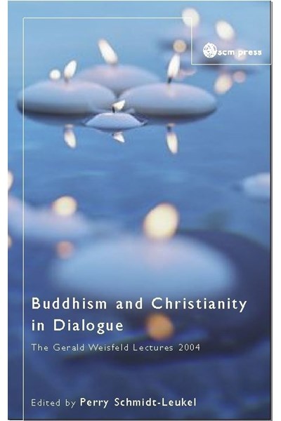 Buddhism And Christianity in Dialogue